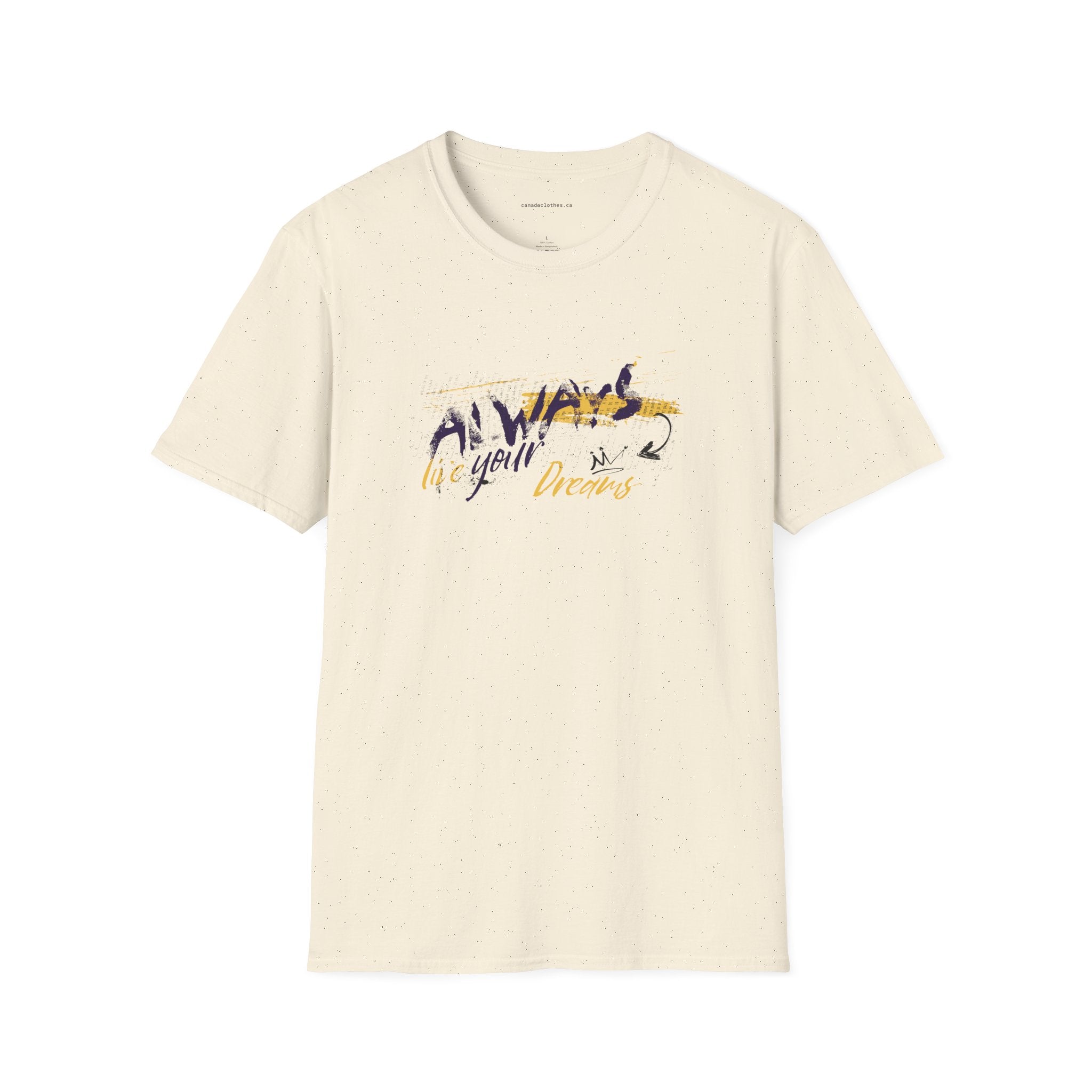 Always Live in Your Dreams - Motivational Graphic T-Shirt - {{variant_option}} - T-Shirt - canadaclothes.ca