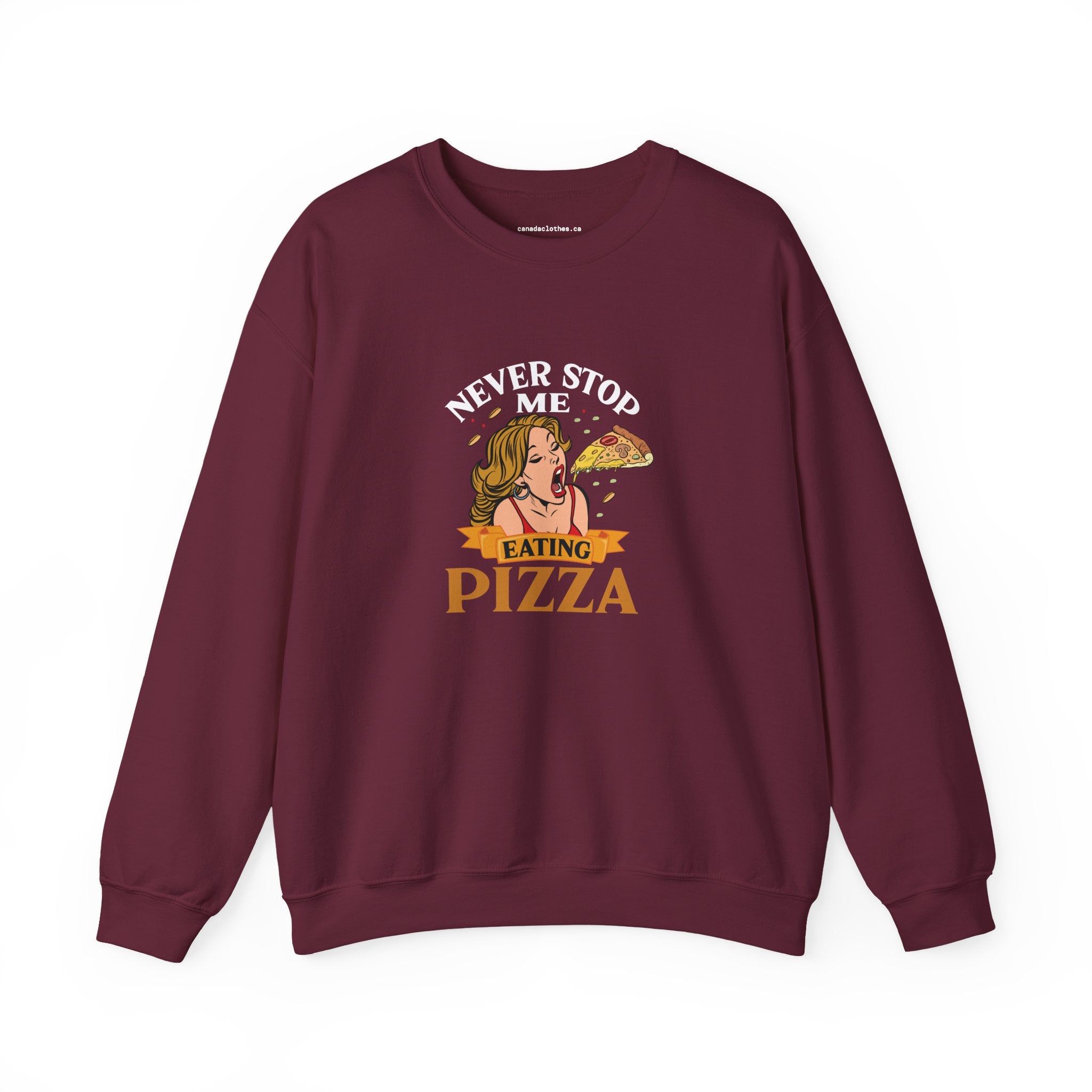 Never Stop Me Eating Pizza - Funny Graphic Sweatshirt - {{variant_option}} - Sweatshirt - canadaclothes.ca