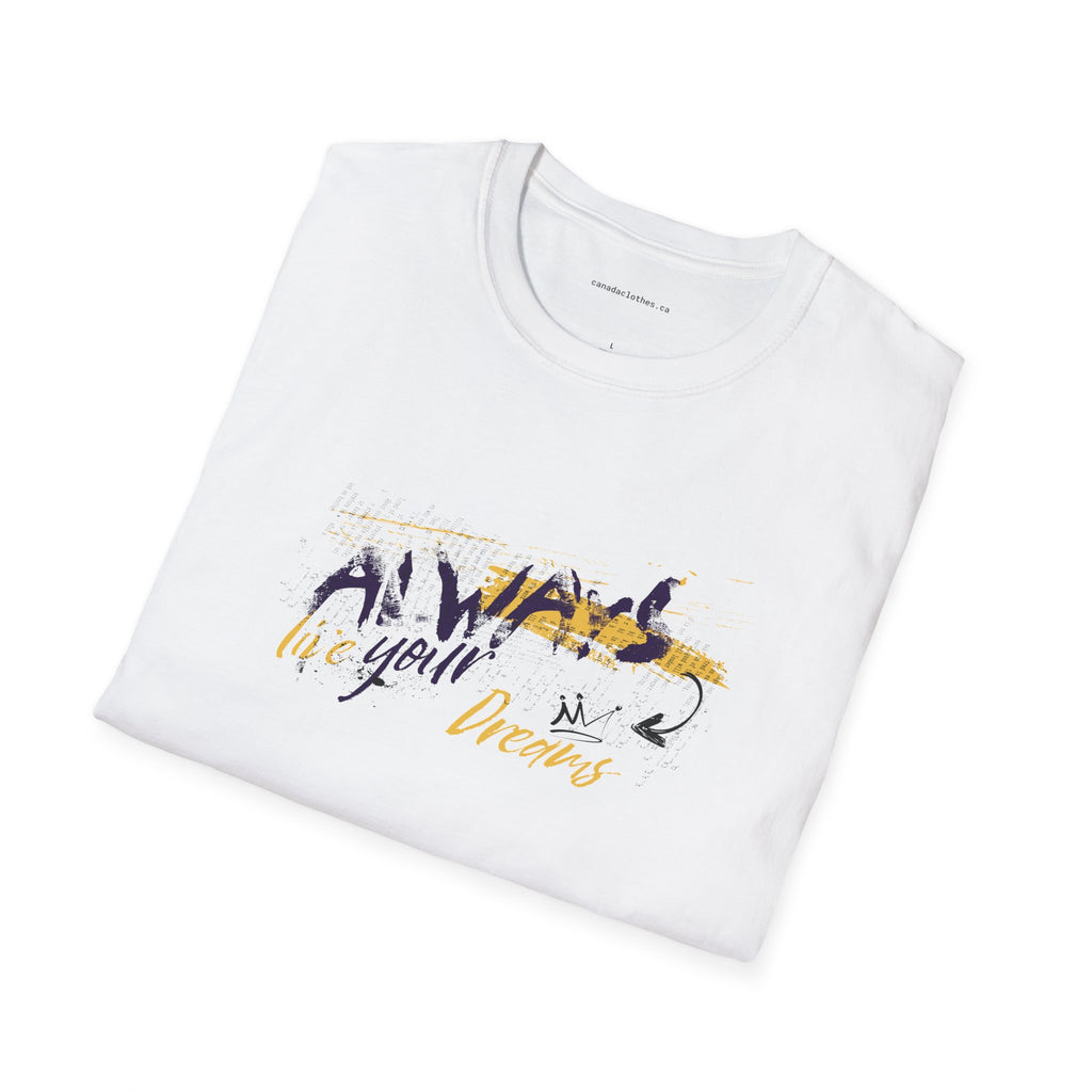 Always Live in Your Dreams - Motivational Graphic T-Shirt - {{variant_option}} - T-Shirt - canadaclothes.ca